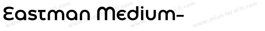 Eastman Medium字体转换